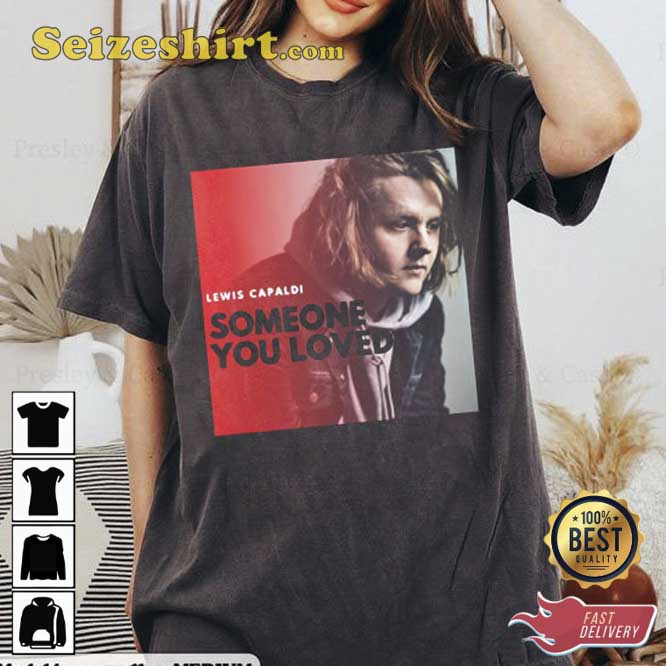 Lewis Capaldi Someone You Loved Tour 2026 T-shirt Lewis Capaldi Someone You Loved Tour 2026 T-shirt