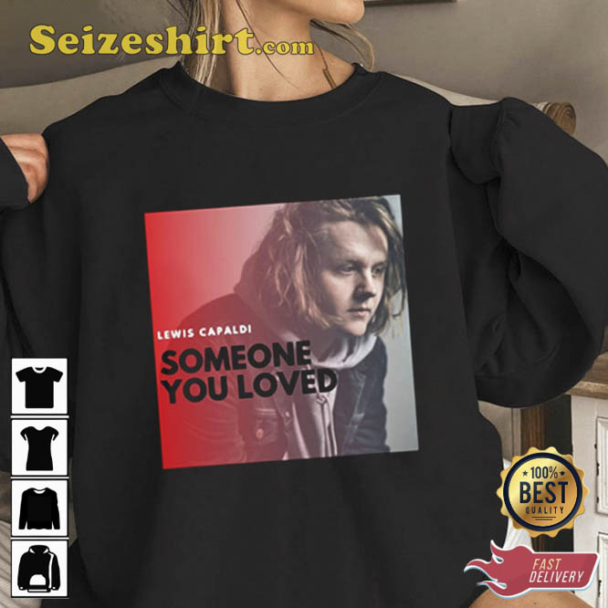 Lewis Capaldi Someone You Loved Tour 2026 T-shirt Lewis Capaldi Someone You Loved Tour 2026 T-shirt