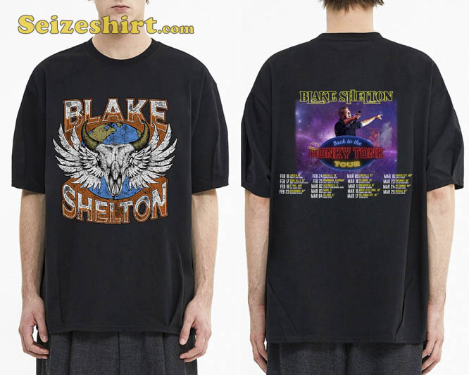 Blake Shelton Back To The Honky Tonk Tour 2026 Shirt Blake Shelton Back To The Honky Tonk Tour 2026 Shirt