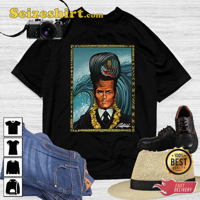 Book Em Danno Justice In Paradise Jack Lord T-Shirt Book Em Danno Justice In Paradise Jack Lord T-Shirt