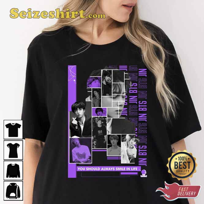 BTS Members Jin You Should Alway Smile In Life T-shirt BTS Members Jin You Should Alway Smile In Life T-shirt