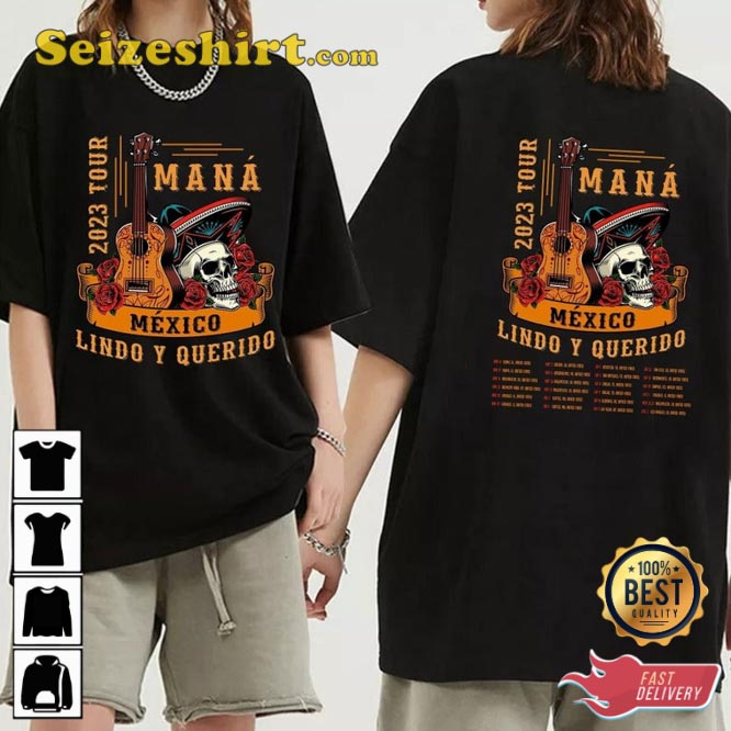 Mana 2026 Mexico Lindo Y Querido 2026 Tour Mana Concert Shirt For Fans Mana 2026 Mexico Lindo Y Querido 2026 Tour Mana Concert Shirt For Fans