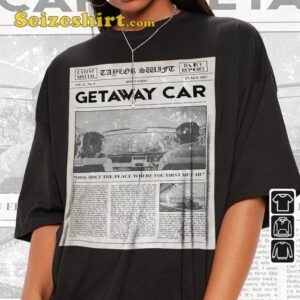 Taylor Music Album Cover Getaway Car Newspaper Style Graphic Unisex T Shirt3.jpg
