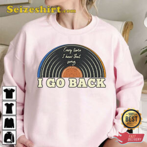 I Go Back Every Time I Hear That Song Kenny Chesney Unisex T Shirt 2.jpg