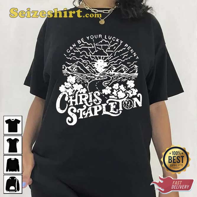 The Sun I Can Be Your Lucky Penny Chris Stapleton Shirt The Sun I Can Be Your Lucky Penny Chris Stapleton Shirt