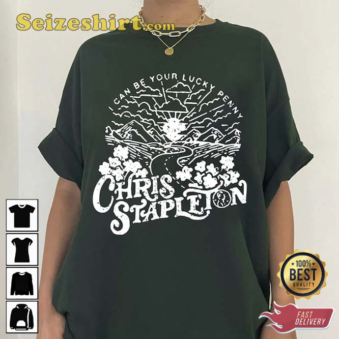 The Sun I Can Be Your Lucky Penny Chris Stapleton Shirt The Sun I Can Be Your Lucky Penny Chris Stapleton Shirt