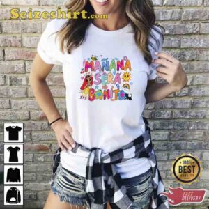 Manana Sera Bonito Karol G Shirt Trending Gift Lovers