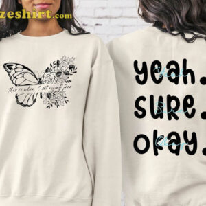 This Is When I Set Myself Free Yeah Sure Okay Shirt 1 This Is When I Set Myself Free Shirt2.jpg