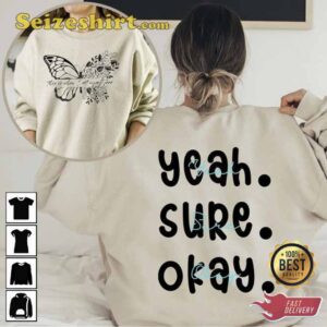 This Is When I Set Myself Free Yeah Sure Okay Shirt 2 This Is When I Set Myself Free Shirt3.jpg