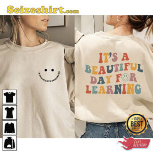 Its A Beautiful Day For Learning Teacher Shirt 1.jpg
