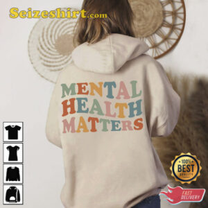 Be Kind To Your Mind Mental Health Matters Unisex Shirt 3.jpg