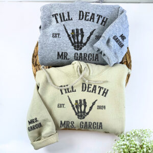 Custom Embroidered Skeleton Till Death Married Couple Mr Mrs Matching Newlywed Husband and Wife Sweatshirt or Hoodie 3 Till Death Married Couple Sweatshirt 3.jpg