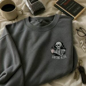 stay alive sweatshirt exec 6e7f2cac a51c 46b2 aedf 721d5a4b6a3a embroly.jpg