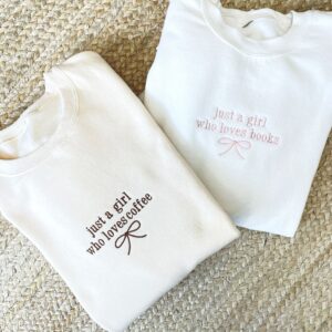 Custom Just a Girl Who… Embroidered Sweatshirt