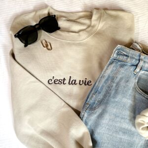 Embroidered C’est La Vie Pullover Sweatshirt | Custom Travel Sweatshirt