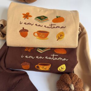 I am an Autumn Embroidered Sweatshirt 1 I am an Autumn Embroidered Sweatshirt 2.jpg