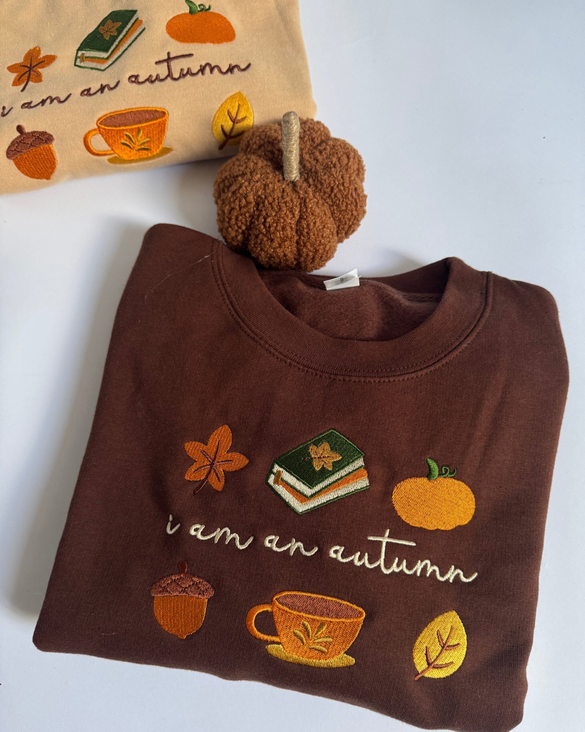 I am an Autumn Embroidered Sweatshirt I am an Autumn Embroidered Sweatshirt