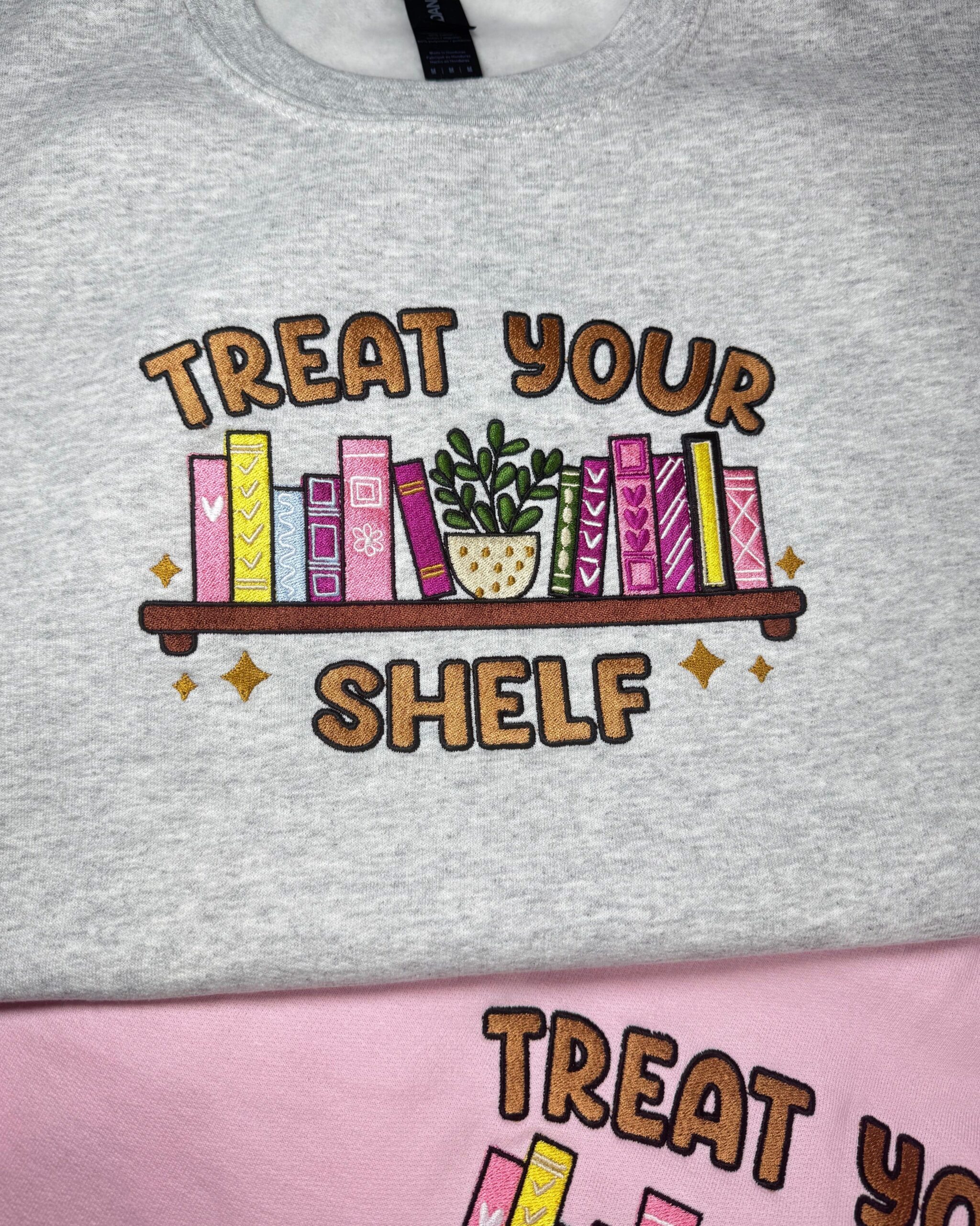 Treat your Shelf Embroidered Sweatshirt Treat your Shelf Embroidered Sweatshirt