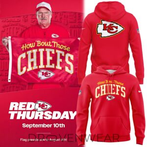 How ’bout Those Kansas City Chiefs Hoodie