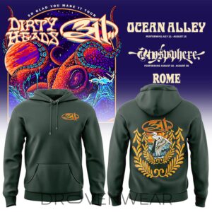 311 And Dirty Heads So Glad You Made It Rome Tour Hoodie Special Edition Ver2