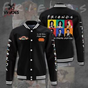 limited friends be there for you black baseball jacket sport jacket 2 KK1n0.jpg