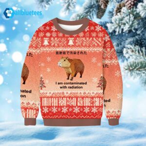Capybara I Am Contaminated With Radiation Ugly Christmas Sweater