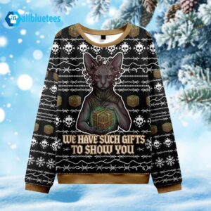 We Have Such Gifts To Show You Ugly Christmas Sweater
