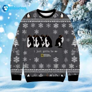 Penguins I Just Gotta Be Me Ugly Christmas Sweater