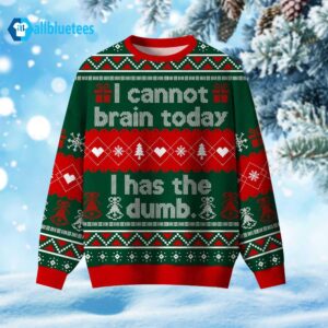 I Cannot Brain Today Ugly Christmas Sweater