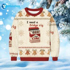I Need A Fridge Cig Diet Coke Ugly Christmas Sweater