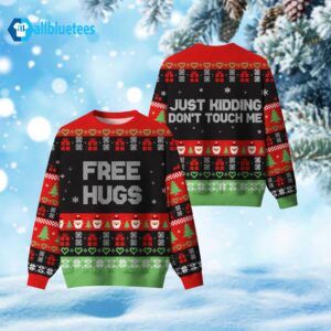 Free Hugs Just Kidding Don’t Touch Me Ugly Christmas Sweater