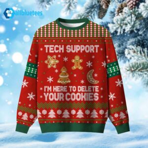 Tech Support Delete Your Cookies Ugly Christmas Sweater