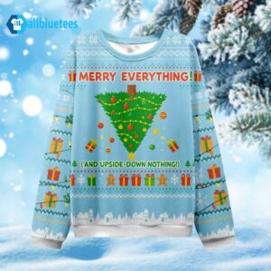 Merry Everything And Upside-Down Nothing Ugly Christmas Sweater