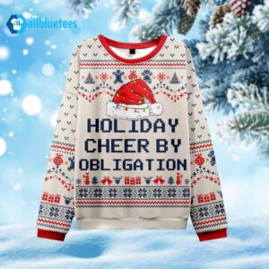 Holiday Cheer By Obligation Ugly Christmas Sweater