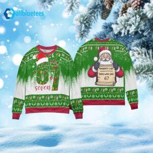 Six Seven Naughty List Kids Who Say 67 Christmas Ugly Sweater