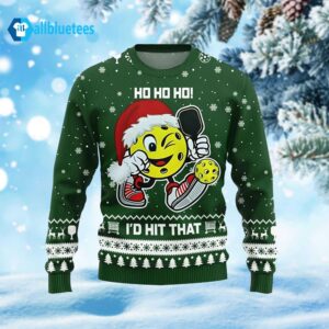Ho Ho Ho I’d Hit That Pickleball Club Ugly Sweater