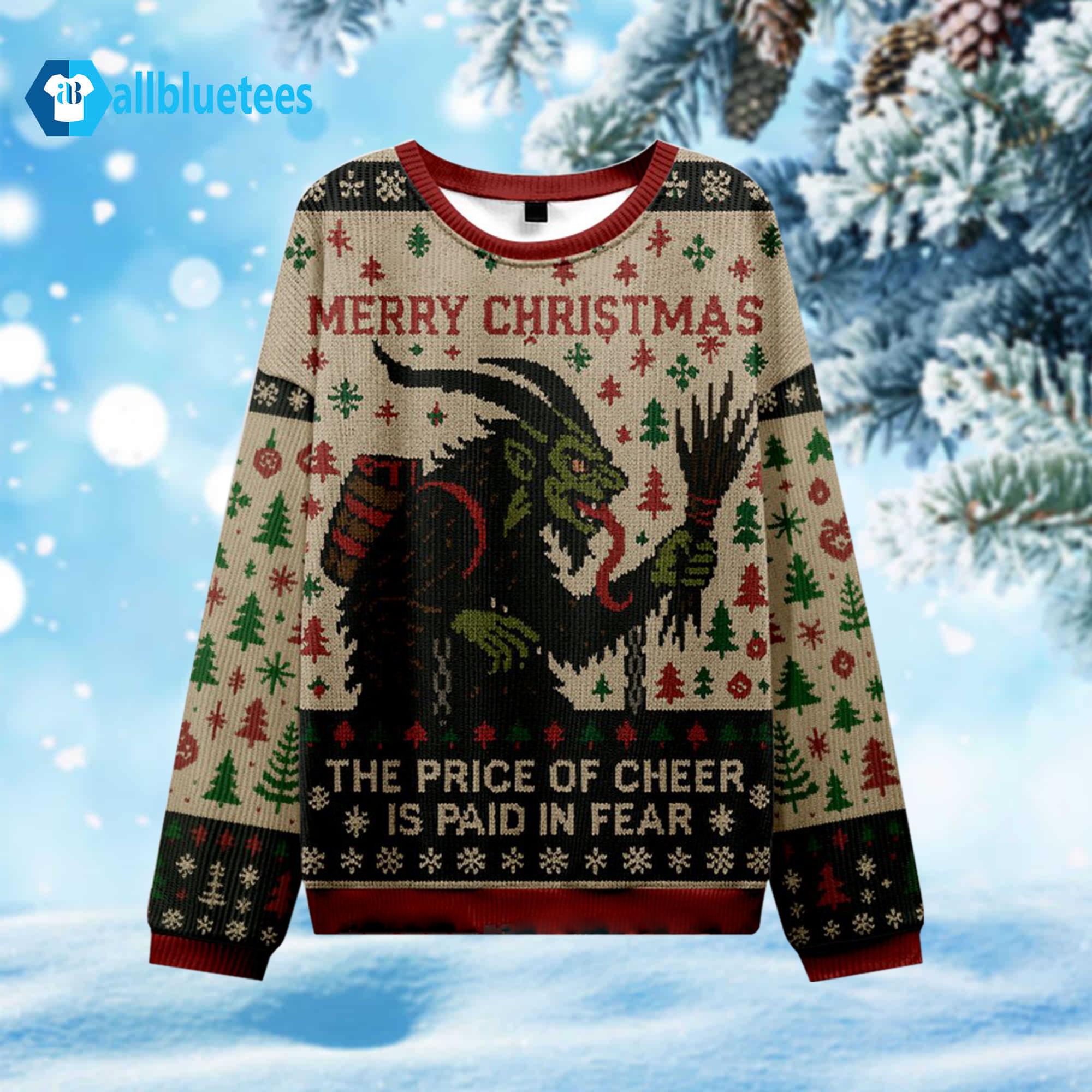Krampus The Price Of Cheer Is Paid In Fear Ugly Christmas Sweater Krampus The Price Of Cheer Is Paid In Fear Ugly Christmas Sweater