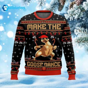 Make The Goose Dance Ugly Christmas Sweater