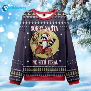Raccoon Sorry Santa I’ve Been Feral Ugly Christmas Sweater