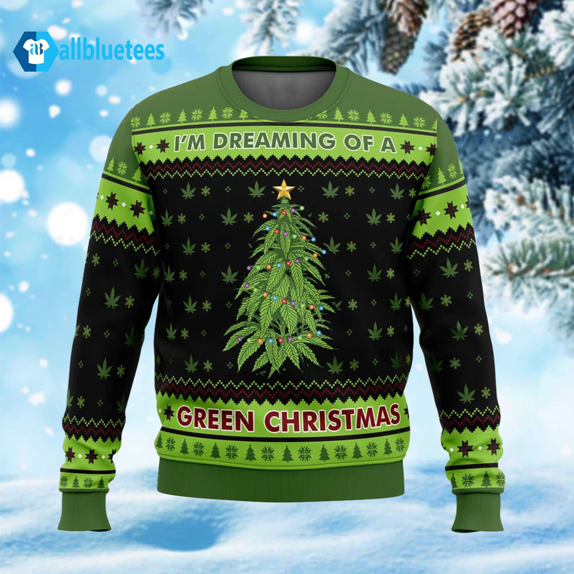 Dreaming Of A Green Ugly Christmas Sweater Dreaming Of A Green Ugly Christmas Sweater