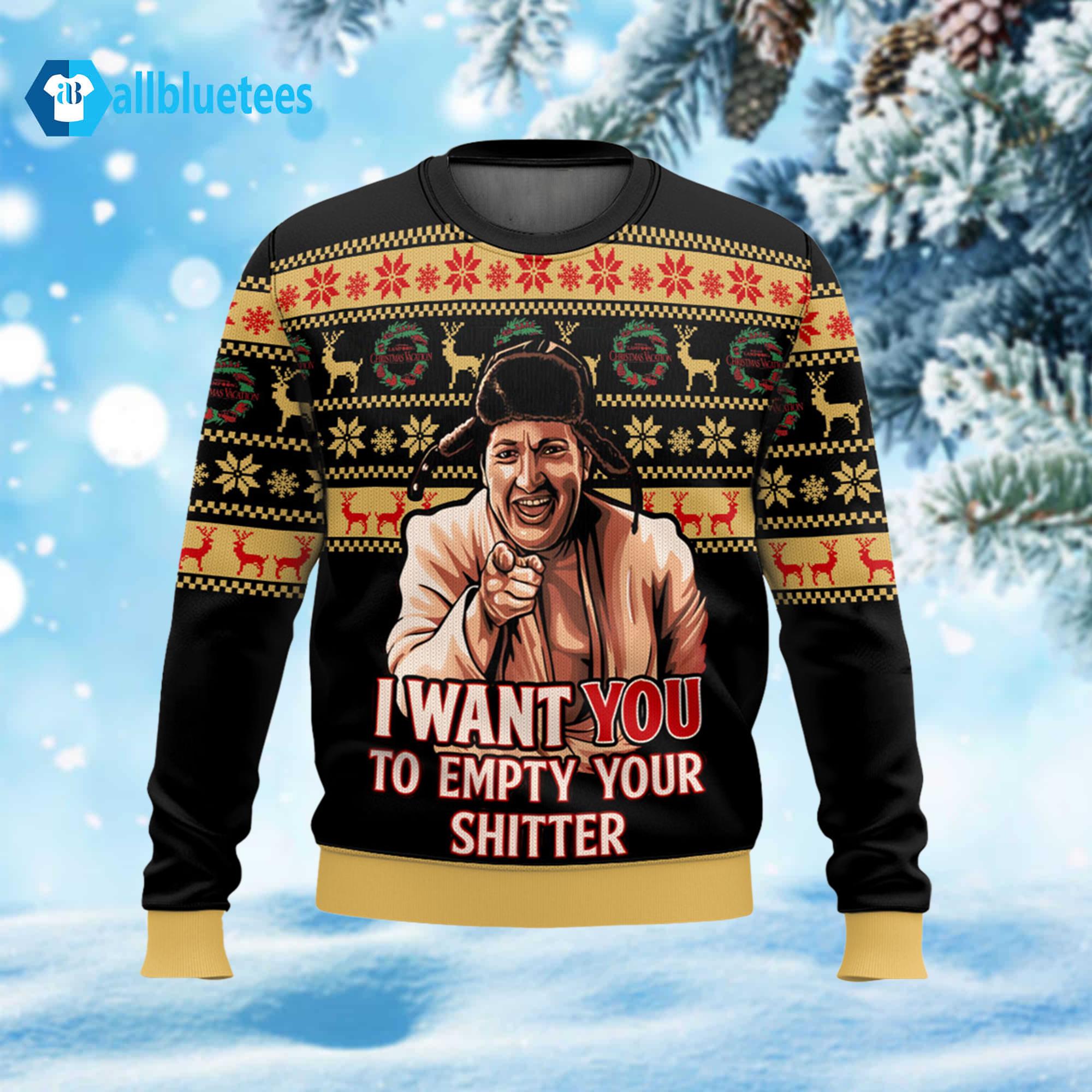 I Want You To Empty Your Shitter Ugly Christmas Sweater I Want You To Empty Your Shitter Ugly Christmas Sweater