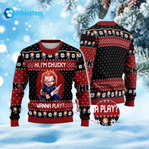 Hi I’m Chucky Wanna Play Ugly Christmas Sweater