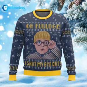 Oh Fuuudge I Shot My Eye Out Ugly Christmas Sweater