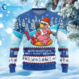 Flamingo On The Naughty Lists And I Regret Nothing Ugly Christmas Sweater