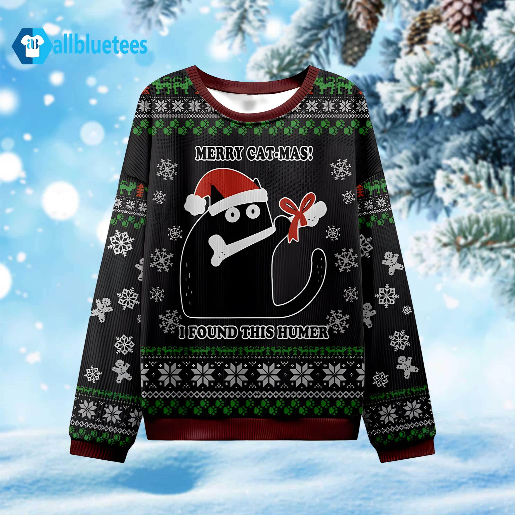 Merry Cat-mas I Found This Humer Ugly Christmas Sweater Merry Cat-mas I Found This Humer Ugly Christmas Sweater