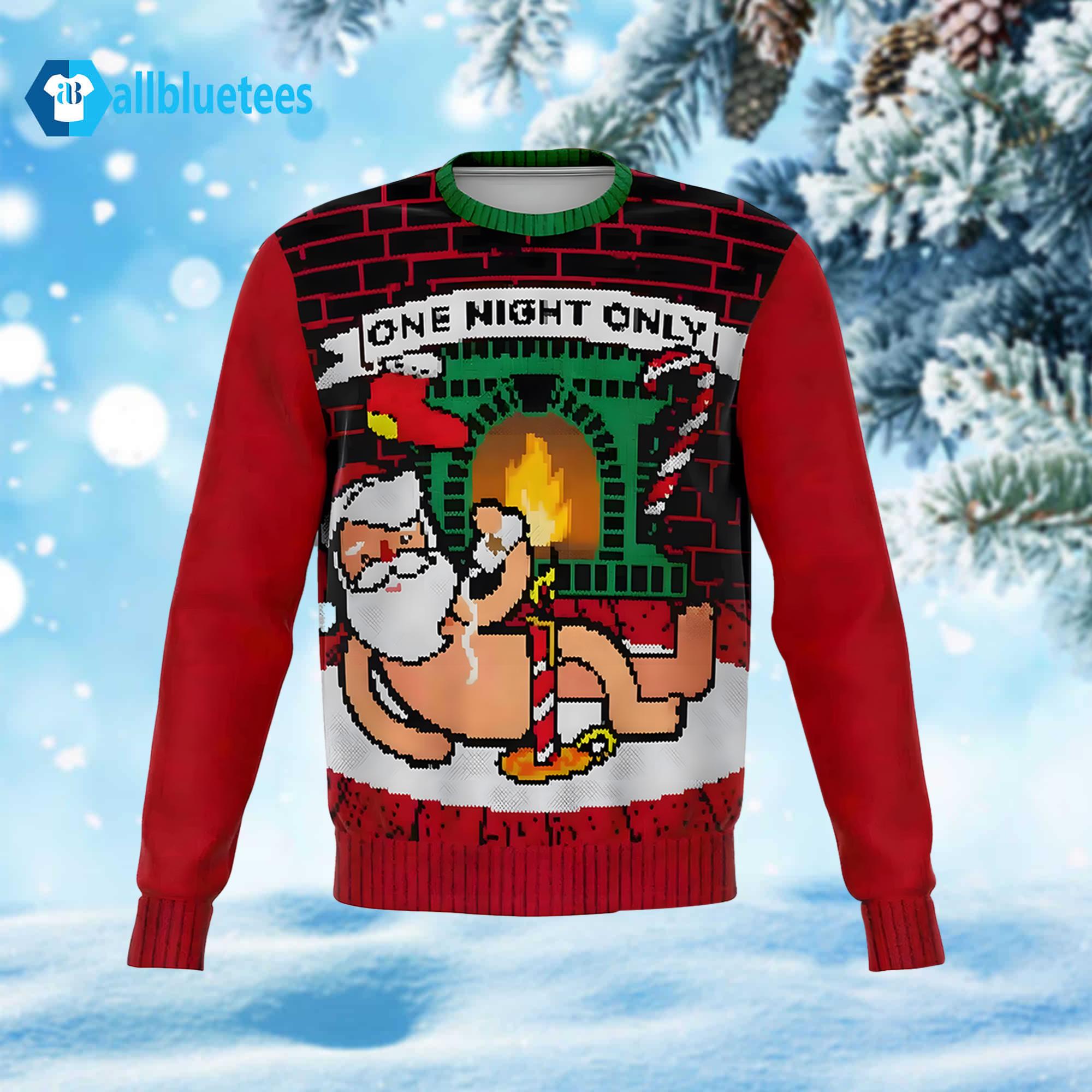 Santa One Night Only Ugly Christmas Sweater Santa One Night Only Ugly Christmas Sweater