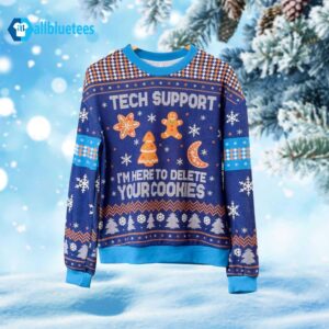 Tech Support I’m Here To Delete Your Cookies Ugly Christmas Sweater