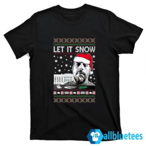 Hunter Biden Let It Snow Christmas Sweater T shirt black.jpg