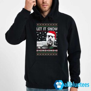 Hunter Biden Let It Snow Christmas Sweater Hoodie Black hoodie new.jpg