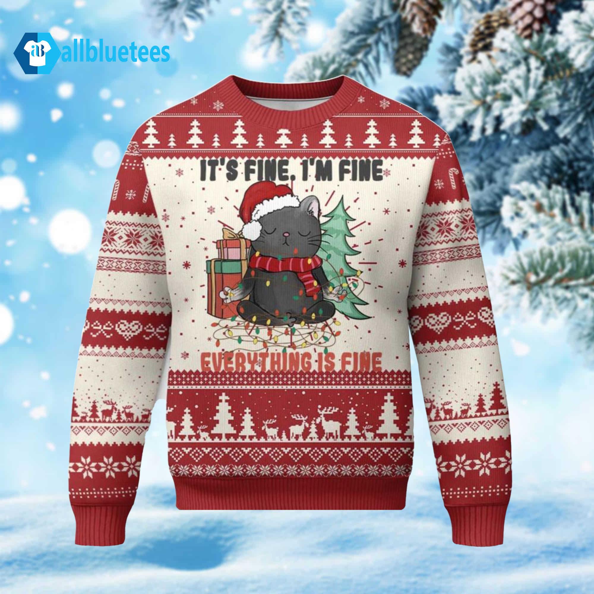 It’s Fine I’m Fine Everything Is Fine Black Cat Ugly Christmas Sweater It’s Fine I’m Fine Everything Is Fine Black Cat Ugly Christmas Sweater